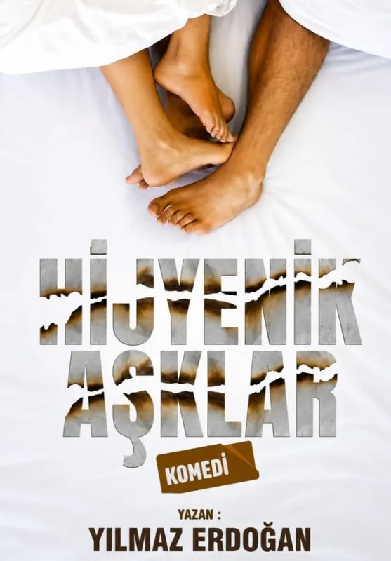 Hijyenik Aşklar Tiyatro Oyunu